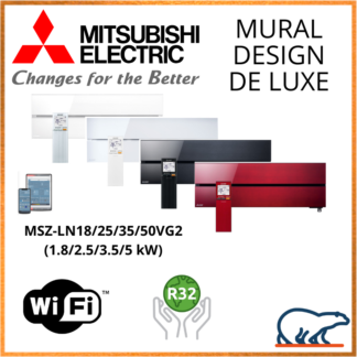 Mitsubishi Unités Intérieures Murales – DESIGN DE LUXE – R410A / R32 – MSZ-LN18VG2 / MSZ-LN25VG2 / MSZ-LN35VG2 / MSZ-LN50VG
